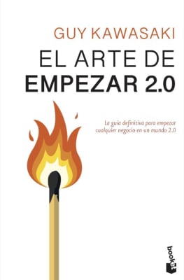 EL ARTE DE EMPEZAR 2.0 - GUY KAWASAKI