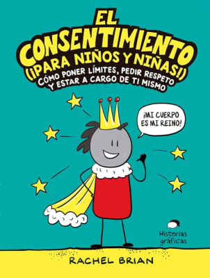 EL CONSENTIMIENTO (PARA NIÑOS Y NIÑAS) - RACHEL BRIAN