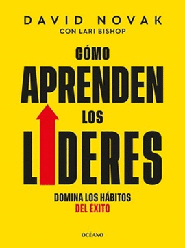 COMO APRENDEN LOS LIDERES - DAVID NOVAK
