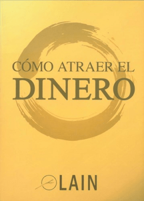 COMO ATRAER EL DINERO - LAIN