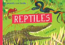 TE PRESENTO A MI FAMILIA REPTILES