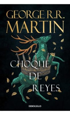 CHOQUE DE REYES (CANCION DE HIELO Y FUEGO) 2 - GEORGE R.R. MARTIN