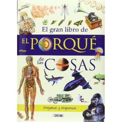 EL GRAN LIBRO DEL POR QUE DE LAS COSAS