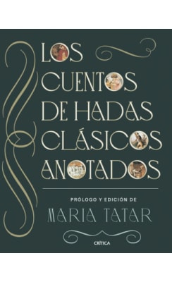 LOS CUENTOS DE HADAS CLASICOS ANOTADOS