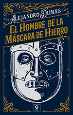 EL HOMBRE DE LA MASCARA DE HIERRO-PIEL DE CLÁSICOS