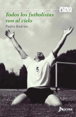 TODOS LOS FUTBOLISTAS VAN AL CIELO