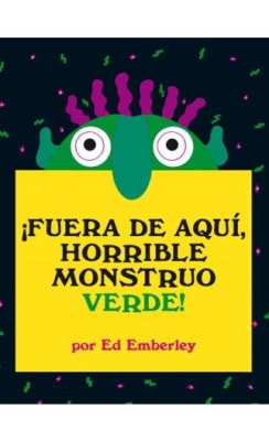 ¡FUERA DE AQUÍ!, HORRIBLE MONSTRUO VERDE - ED EMBERLEY