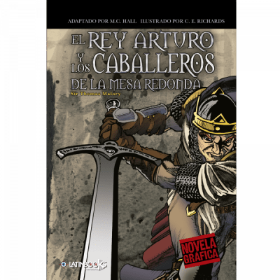 EL REY ARTURO Y LOS CABALLEROS DE LA MESA REDONDA