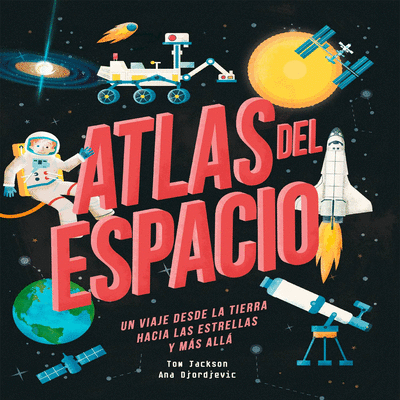 ATLAS DEL ESPACIO -TOM JACKSON
