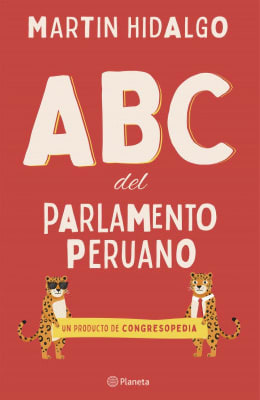 ABC DEL PARLAMENTO PERUANO - MARTIN HIDALGO