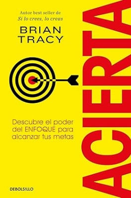 ACIERTA DB PODER DE ENFOQUE - BRIAN TRACY
