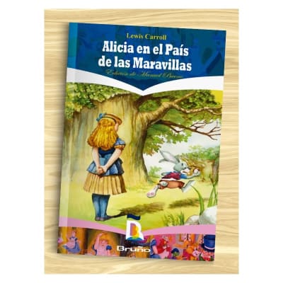 ALICIA EN EL PAIS DE LAS MARAVILLAS - LEWIS CARROLL BRUÑO
