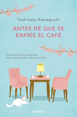 ANTES DE QUE SE ENFRÍE EL CAFÉ DB - TOSHIKAZU KAWAGUCHI