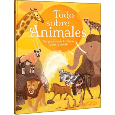 TODO SOBRE ANIMALES - GUIA ILUSTRADA
