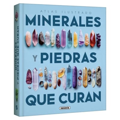 ATLAS ILUSTRADO MINERALES Y PIEDRAS QUE CURAN
