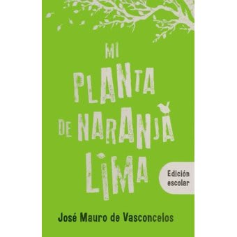 MI PLANTA DE NARANJA LIMA-JOSE MAURO VASCONCELOS