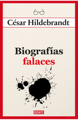 BIOGRAFÍA FALACES - CÉSAR HILDEBRANDT