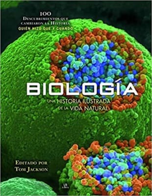 BIOLOGIA 100 DESCUBRIMIENTOS. UNA HISTORIA DE LA VIDA NATURAL