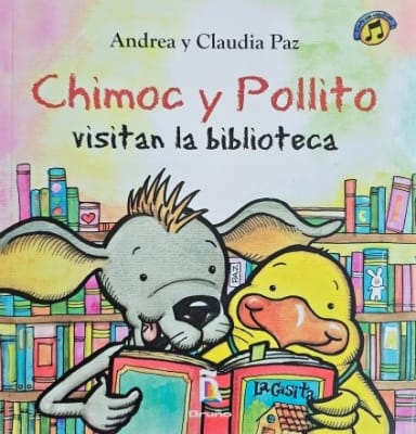 CHIMOC Y POLLITO VISITAN LA BIBLIOTECA - ANDREA Y CLAUDIA PAZ