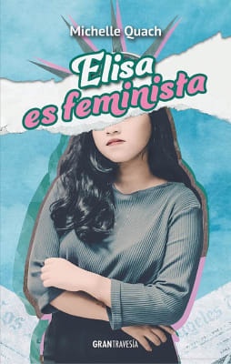 ELISA ES FEMINISTA-MICHELLE QUACH