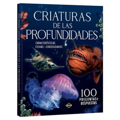 CRIATURAS DE LAS PROFUNDIDADES 100 PREGUNTAS Y RESPUESTAS
