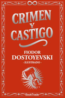 CRIMEN Y CASTIGO TD ILUSTRADO CANTOS PINTADOS - FIODOR DOSTOYEVSKI