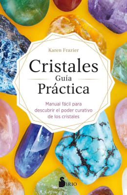 CRISTALES GUÍA PRÁCTICA - KAREN FRAZIER