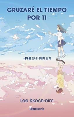 CRUZARÉ EL TIEMPO POR TI - LEE KKOCH NIM - OCEANO