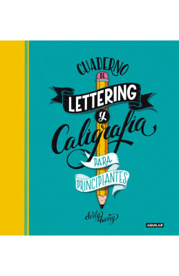 CUADERNO DE LETTERING Y CALIGRAFÍA PARA PRINCIPIANTES