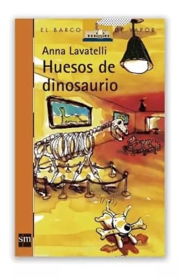 HUESOS DE DINOSAURIO - ANNA LAVATELLI