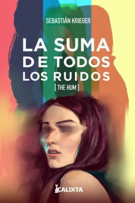 LA SUMA DE TODOS LOS RUIDOS - SEBASTIÁN KRIEGER