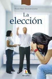 LA ELECCION - ROCIO MAC-DOWALL COSTA