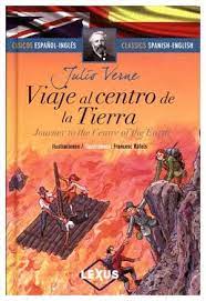 VIAJE AL CENTRO DE LA TIERRA (BILINGUE)