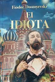 EL IDIOTA