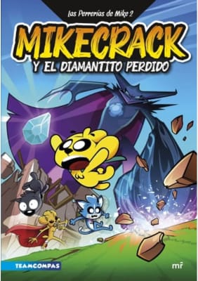 LAS PERRERÍAS DE MIKE 2.MILKECRACK Y EL DIAMANTITO PERDIDO