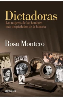 DICTADORAS MUJERES DE LOS HOMBRES MÁS DESPIADADOS DB - ROSA MONTERO