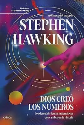 DIOS CREÓ LOS NÚMEROS - STEPHEN HAWKING