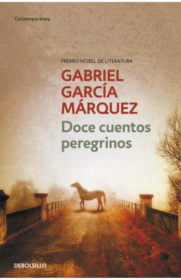 DOCE CUENTOS PEREGRINOS - GABRIEL GARCÍA MÁRQUEZ