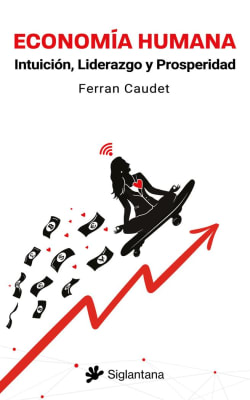 ECONOMÍA HUMANA - FERRAN CAUDET
