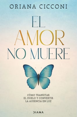 EL AMOR NO MUERE - ORIANA CICCONI