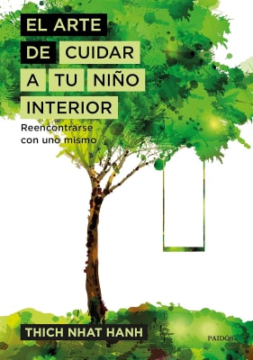 EL ARTE DE CUIDAR A TU NIÑO INTERIOR DB TD - THICH NHAT HANH