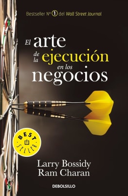 EL ARTE DE LA EJECUCIÓN EN LOS NEGOCIOS - LARRY BOSSIDY