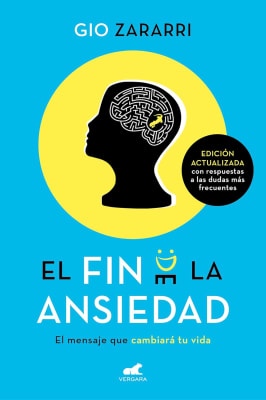 EL FIN DE LA ANSIEDAD - GIO ZARARRI