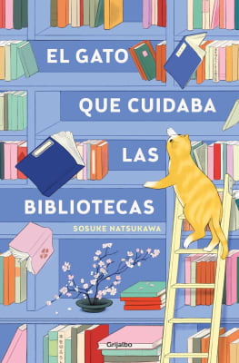 EL GATO QUE CUIDABA LAS BIBLIOTECAS DB - SOSUKE NATSUKAWA