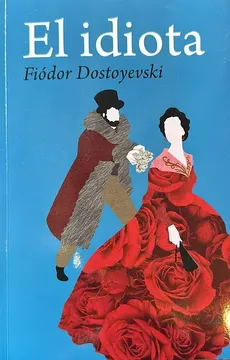 EL IDIOTA DB - FIÓDOR DOSTOYEVSKI