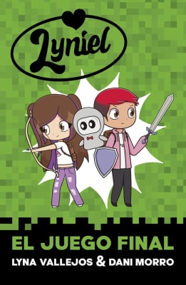 EL JUEGO FINAL LYNIEL - LYNA VALLEJOS, DANI MORRO