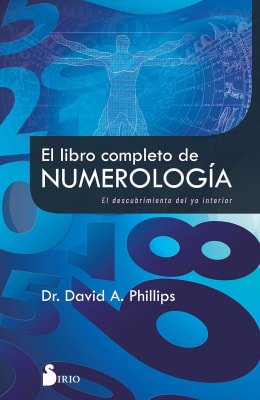 EL LIBRO COMPLETO DE NUMEROLOGÍA - DR. DAVID A. PHILLIPS