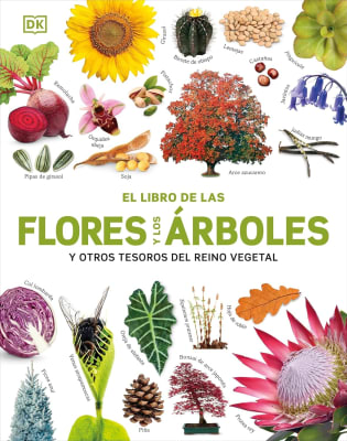 EL LIBRO DE LAS FLORES Y LOS ÁRBOLES TAPA DURA - DK