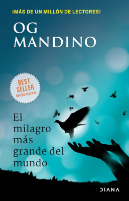 EL MILAGRO MÁS GRANDE DEL MUNDO - OG MANDINO