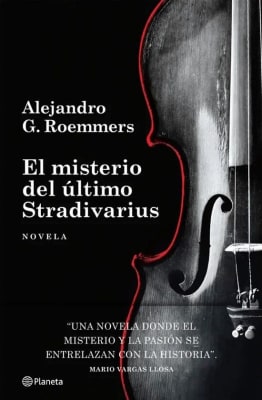EL MISTERIO DEL ÚLTIMO STRADIVARIUS - ALEJANDRO G. ROEMMERS